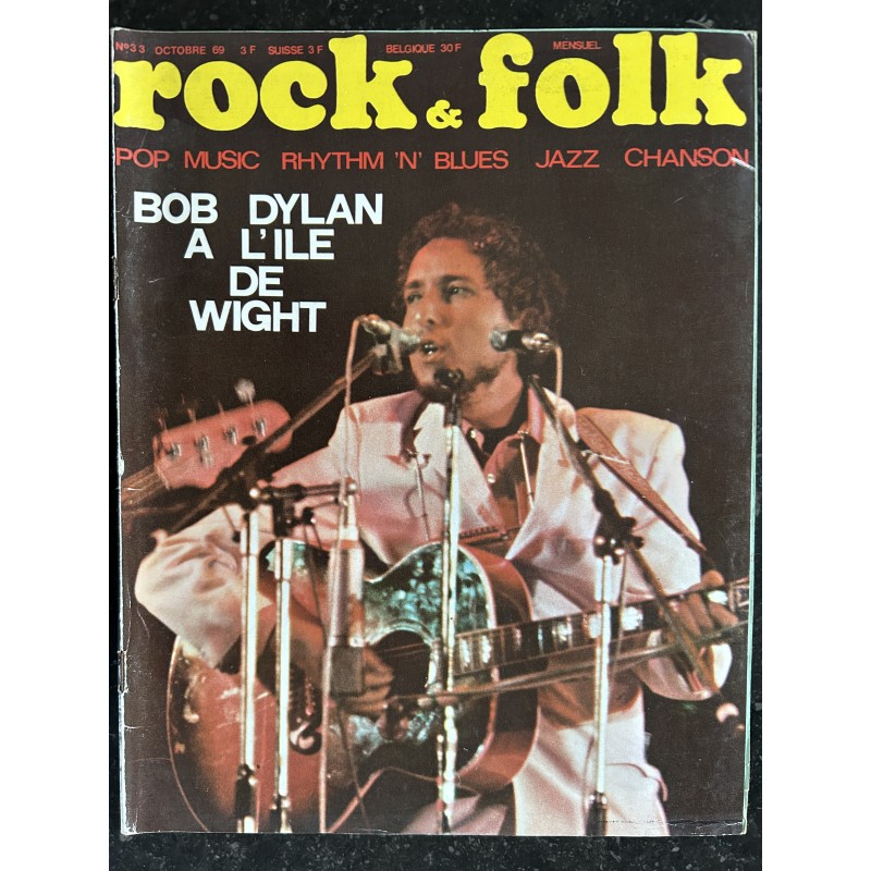 ROCK & FOLK 033 OCTOBRE 1969 COVER BOB DYLAN A L'iLE DE WIGHT
