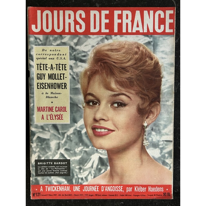 JOURS DE FRANCE   121  9 mars 1957  B. BARDOT cover + 7 p. - Martine Carol à l'Elysée - 72 pages
