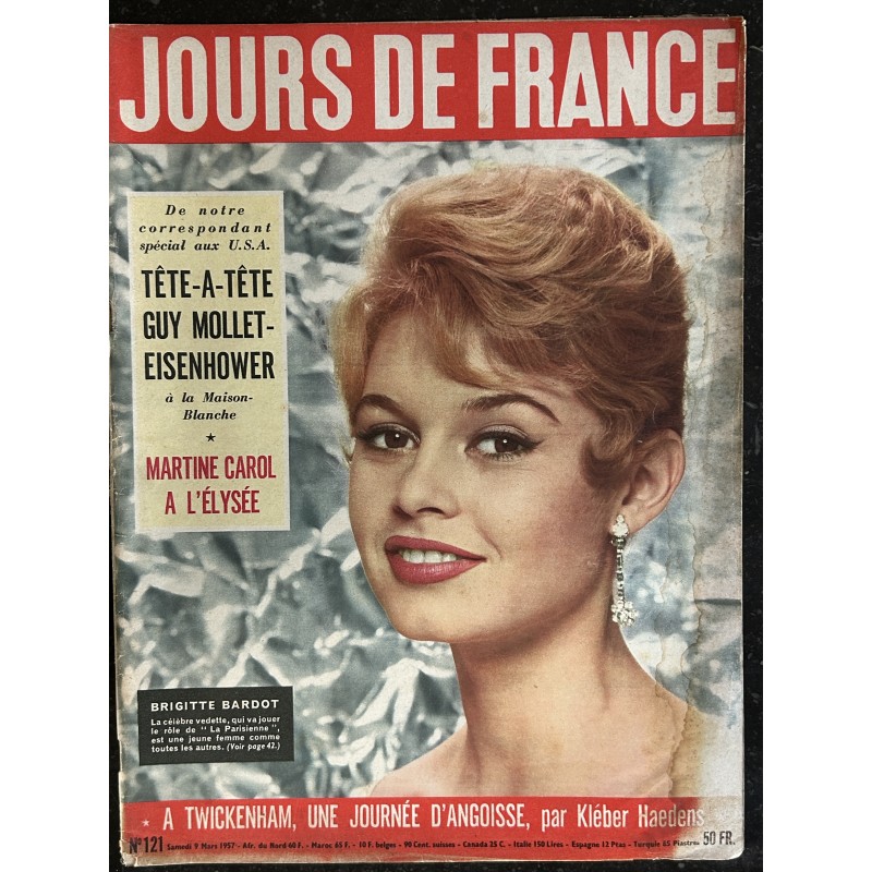JOURS DE FRANCE 121  9 mars 1957  B. BARDOT cover + 7 p. - Martine Carol à l'Elysée - 72 pages