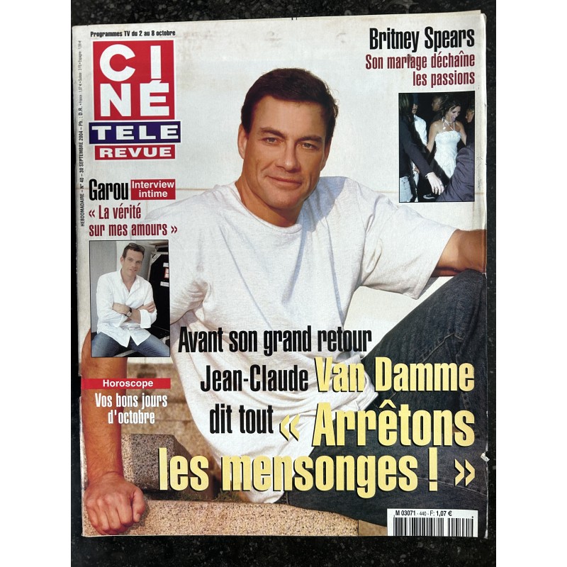 CINE TELE REVUE 2004 09 30 n° 40 Jean-Claude Van Damme - Britney Spears - Garou