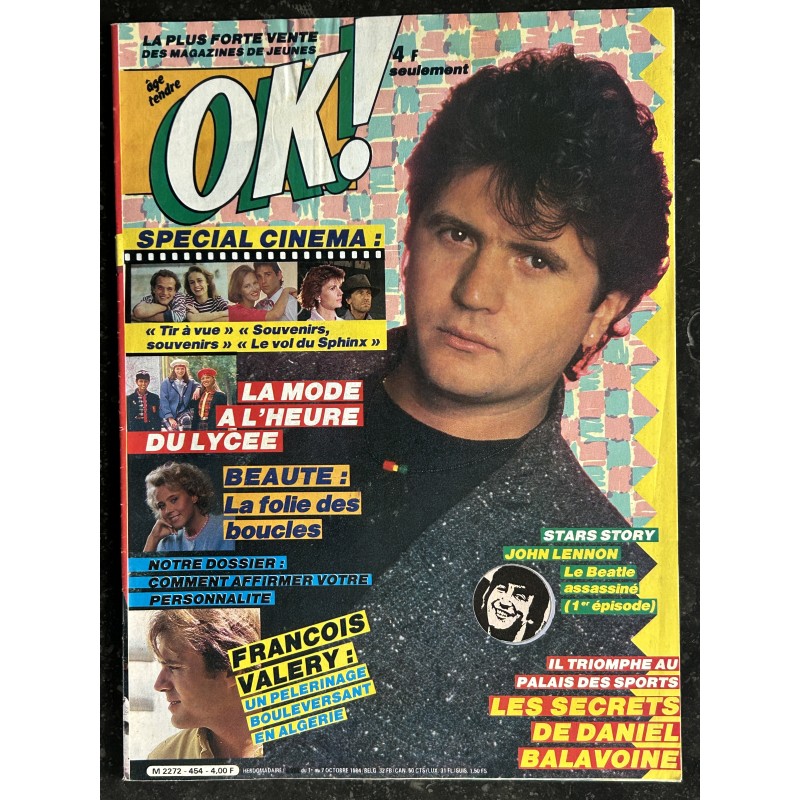 OK ! âge tendre 454  OCTOBRE 1984 COVER DANIEL BALAVOINE JOHN LENNON Spécial Cinéma SANDRINE BONNAIRE FRANCOIS VALERY