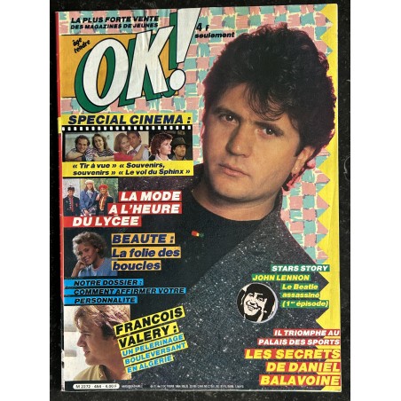 OK ! âge tendre 454  OCTOBRE 1984 COVER DANIEL BALAVOINE JOHN LENNON Spécial Cinéma SANDRINE BONNAIRE FRANCOIS VALERY