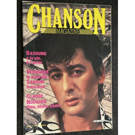 CHANSON MAGAZINE n° 18 JUIN 1985 COVER ALAIN BASHUNG A LA VIE A LA MORT VERONIQUE SANSON CLAUDE NOUGARO