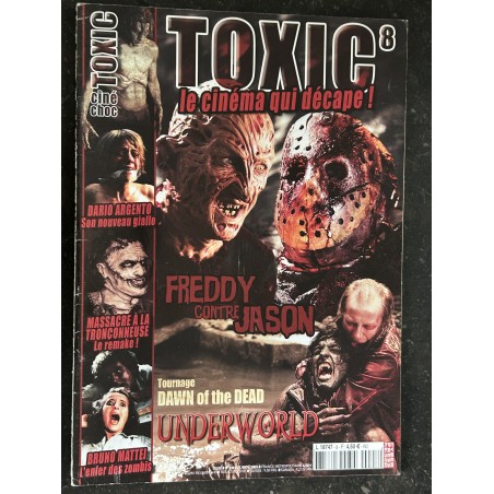TOXIC n° 8 2003 Freddy contre Jason Dario Argento Massacre à la tronconneuse Bruno Mattei Under World - 68 pages