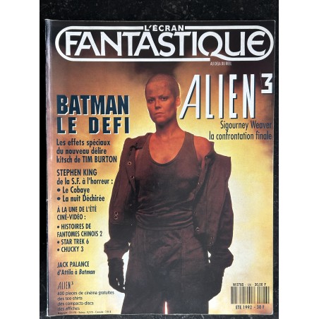 L'écran fantastique n° 126 ETE 1992  ALIEN 3 Sigourney Weaver - Batman Le Défi - Stephen King - Star Trek 6 - Chucky 3