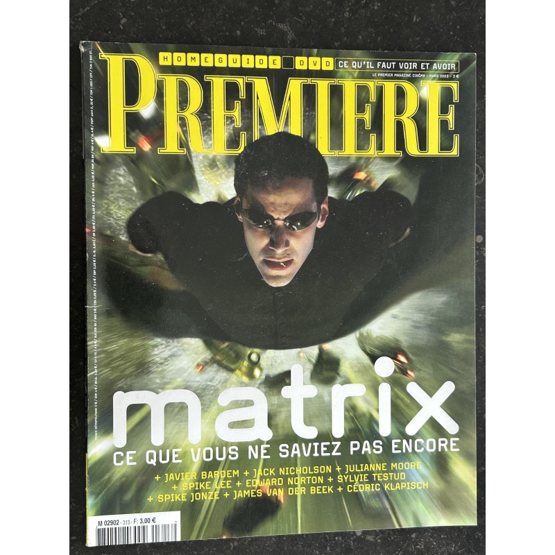 PREMIERE 313 mars 2003 Matrix Javier Bardem Jack Nicholson Julianne Moore Spike Lee Edward Norton Sylvie Testud Spike Jonze