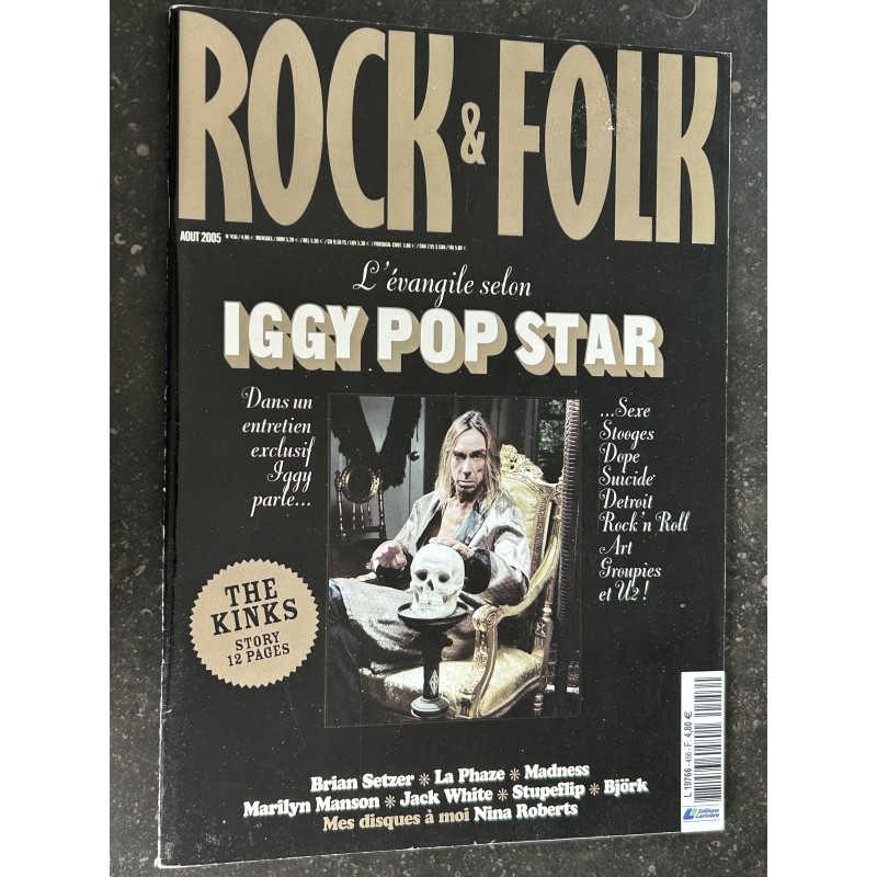 ROCK & FOLK 456 Aout 2005 L' évangile selon Iggy pop Star Marilyn Manson The Kinks Nina Robets Madness