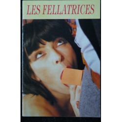 Les Fellatrices - Editions...