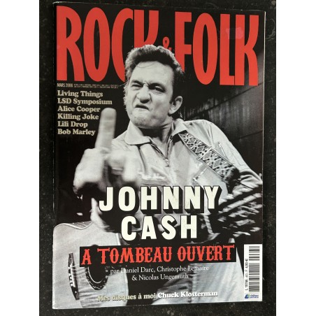 ROCK & FOLK 463 Mars 2006 Johnny Cash Alice Cooper Living Things Killing Joke Lili Drop Bob Marley