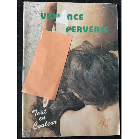Violence Perverse - 1980 - TOUT EN COULEUR - 32 pages Roman Photo X 100% HARD vintage