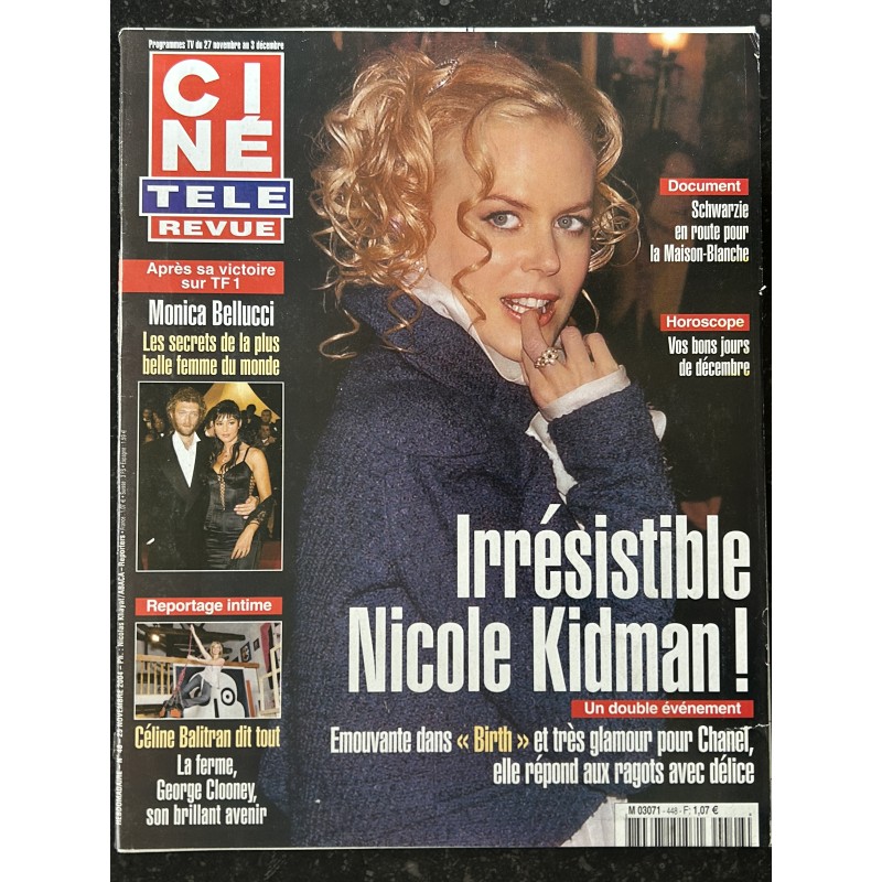 CINE TELE REVUE 2004 11 25 n° 48 Nicole Kidman Arnold Schwarzenegger Julia Roberts Monica Bellucci