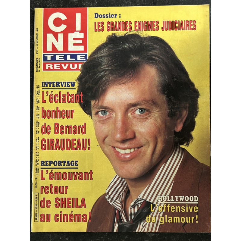 CINE TELE REVUE 1985 09 12 n° 37 COVER BERNARD GIRAUDEAU SON ECLATANT BONHEUR LE RETOUR DE SHEILA  AU CINEMA SERGE REGGIANI