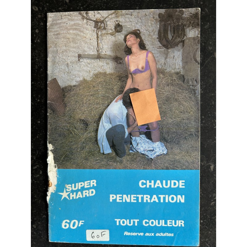 Chaude Penetration - 1985 - Super Hard 16 pages EROTIQUE ROMAN-PHOTO