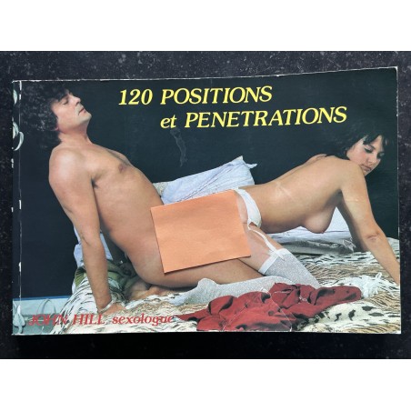 120 positions et pénétrations﻿ - 1982 - John HILL - Photos couleur - 128 pages 100% HARD