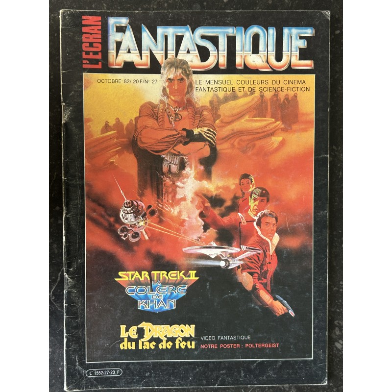L'écran fantastique n° 27 - 1982 - Startrek II La colère de Khan Le dragon du lac de feu