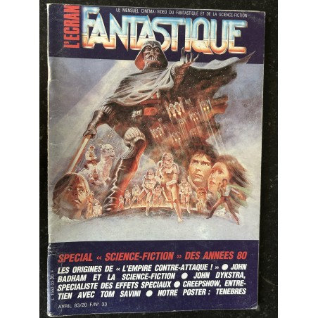 L'écran fantastique n° 33 - 1983 - L'empire contre-attaque STAR WARS John Badham CREEPSHOW TENEBRES CURT SIODMAK