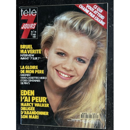 Télé 7 Jours  1632 Septembre 1991 Marcy Walker Eden j'ai peur - Bruel Ma vérité