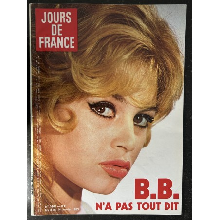 JOURS DE FRANCE 1462 janvier 1983 Brigitte BARDOT B.B. N'a pas tout dit