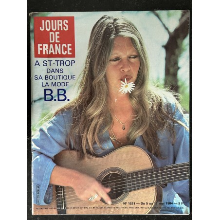 JOURS DE FRANCE 1531 mai 1984 COVER BRIGITTE BARDOT A Saint-Tropez sa boutique la Mode B.B.