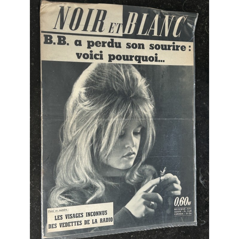 NOIR ET BLANC  833 - 17 février 1961- Brigitte Bardot a perdu son sourire : voici pourquoi ...