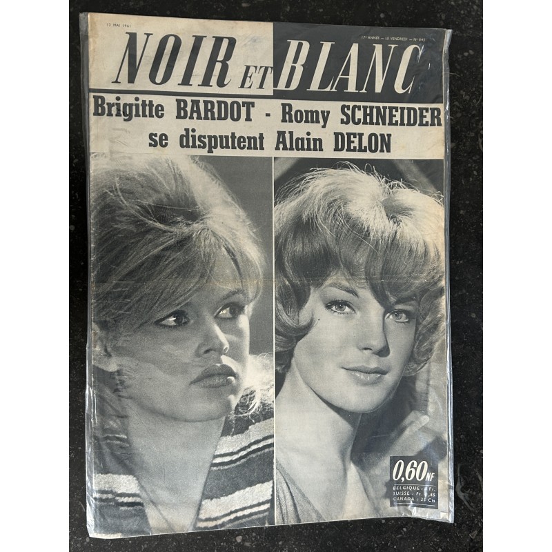 NOIR ET BLANC 845  - 12 mai 1961 - Brigitte Bardot Romy Schneider se disputent Alain Delon
