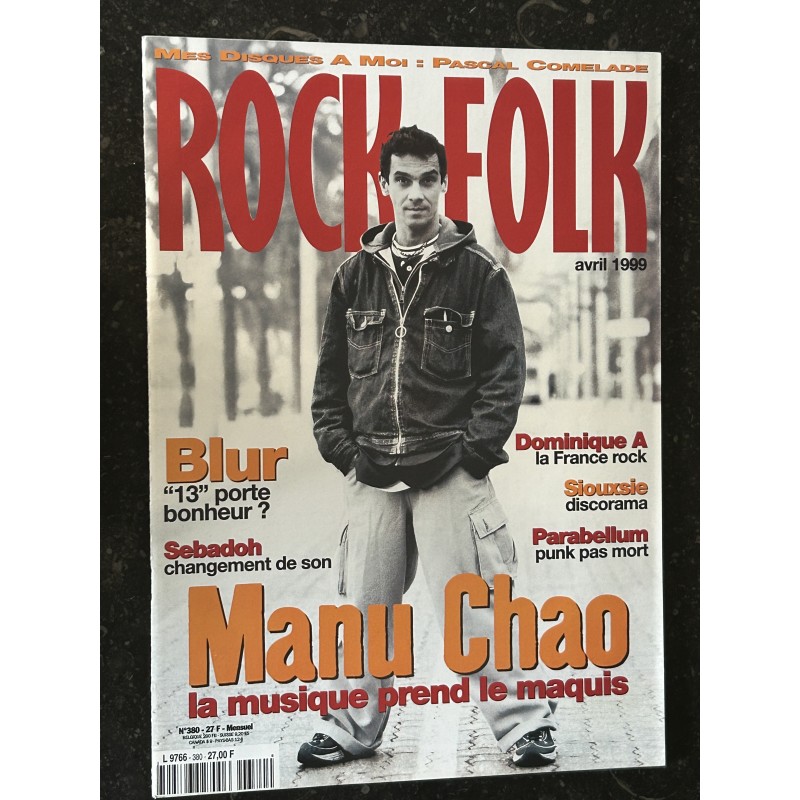 ROCK & FOLK 380 Avril 1999 MANU CHAO BLUR Sebadoh Dominique A Siouxsie PARABELLUM