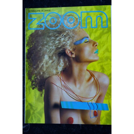 ZOOM MAGAZINE 118 RAYMOND BERTRAND EROTISME INGO HARNEY NUDE GUILLERMIN E. FEHER