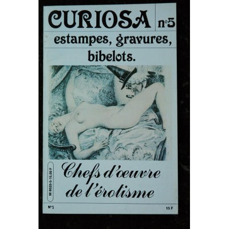 CURIOSA  04 N° 4  1979  Chefs d'oeuvre de l'érotisme   estampes, gravures ,bibelots