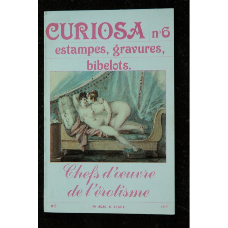 CURIOSA  05 N° 5  1980  Chefs d'oeuvre de l'érotisme   estampes, gravures ,bibelots