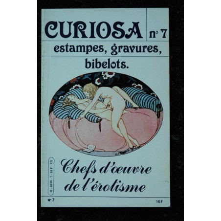 CURIOSA  06 N° 6  1981  Chefs d'oeuvre de l'érotisme   estampes, gravures ,bibelots