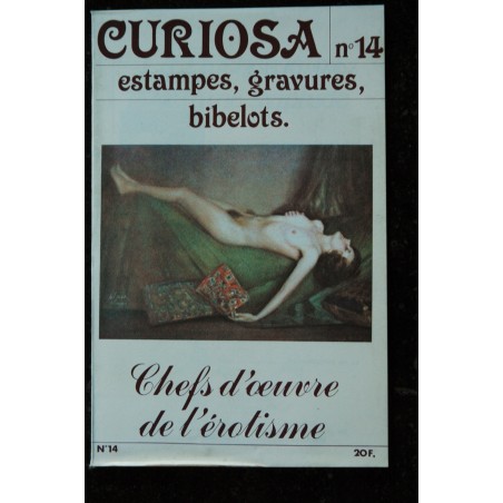 CURIOSA  13 N° 13  1983  Chefs d'oeuvre de l'érotisme   estampes, gravures ,bibelots