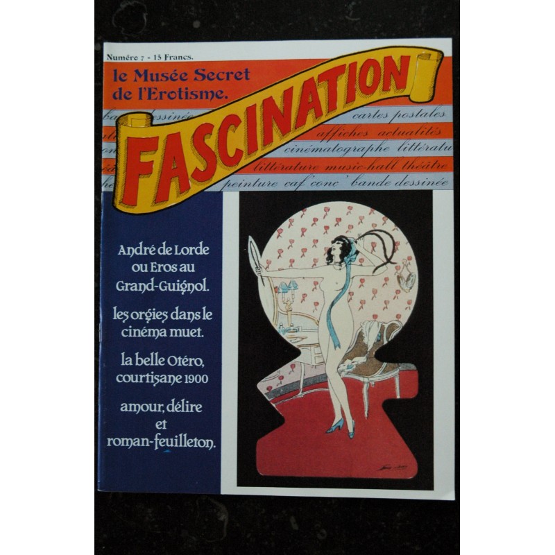 FASCINATION 7 ANDRE DE LORDE EROS ORGIES CINEMA MUET OTERO JAQUELUX M. RADIGUET